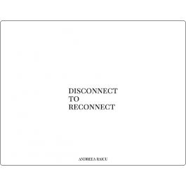 "Disconnect to Reconnect"