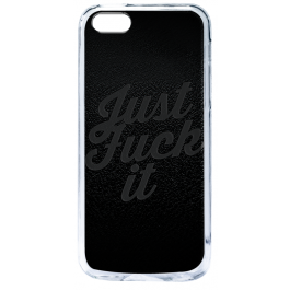 Just Fuck It - iPhone 5/5S/SE Carcasa Transparenta Silicon