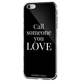 "Call someone you Love" - Negru - iPhone 6 Plus Carcasa Silicon Premium