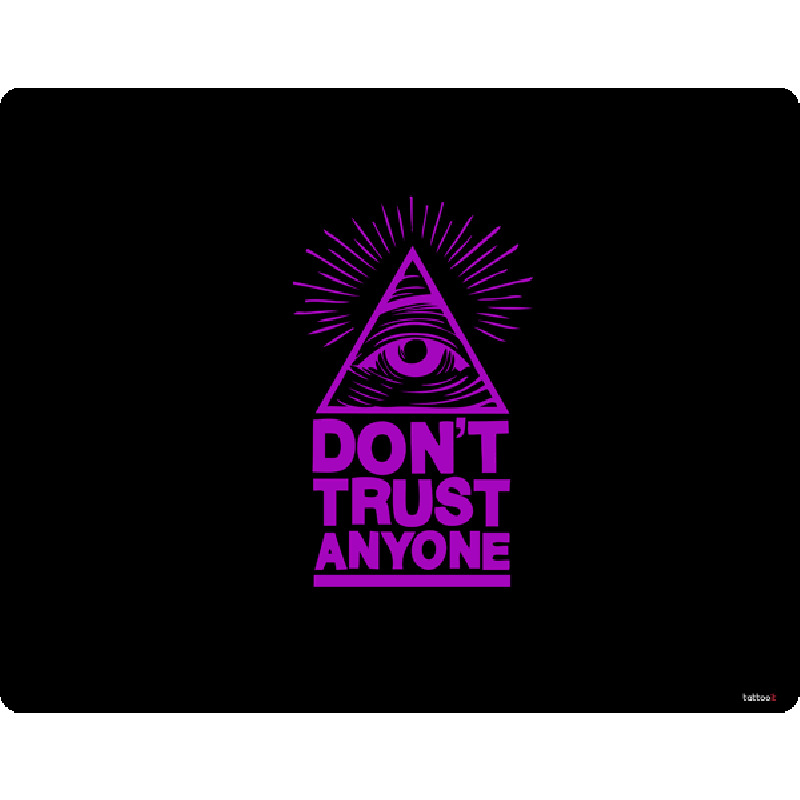 Don't Trust Anyone