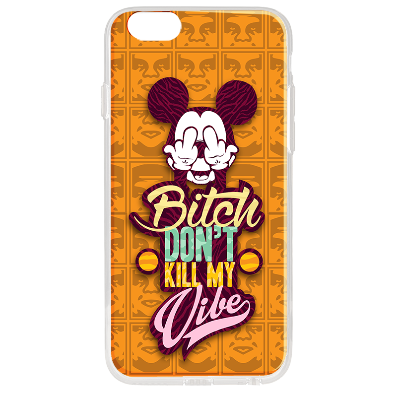 Bitch Don't Kill My Vibe - Obey - iPhone 6 Plus Carcasa Plastic Premium