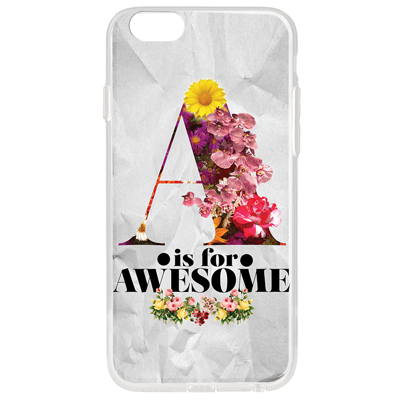 A is for Awesome - iPhone 6 Carcasa Transparenta Silicon