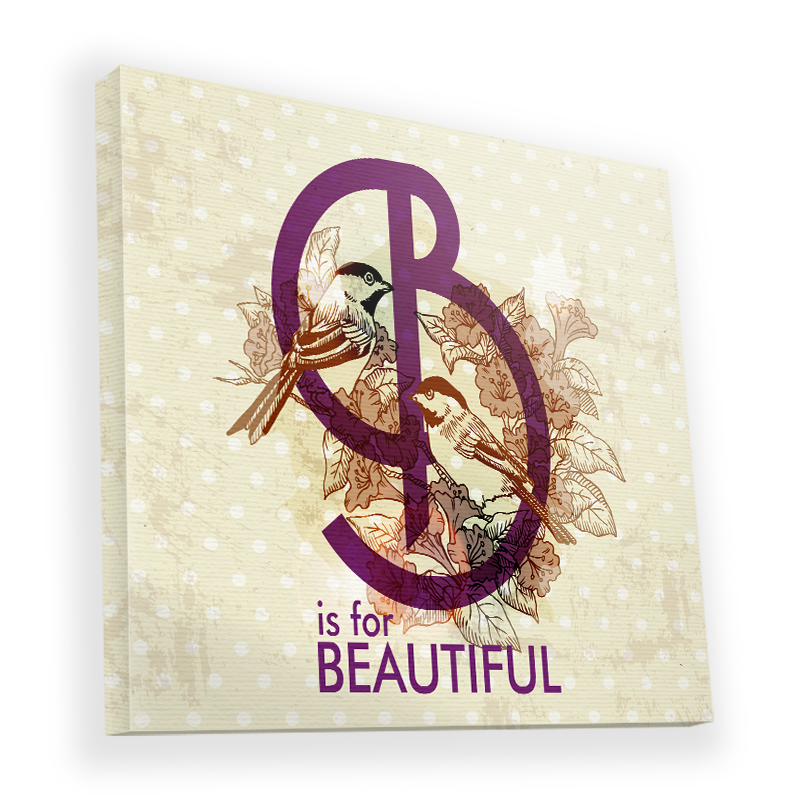 B is for Beautiful - Canvas Art 45x45