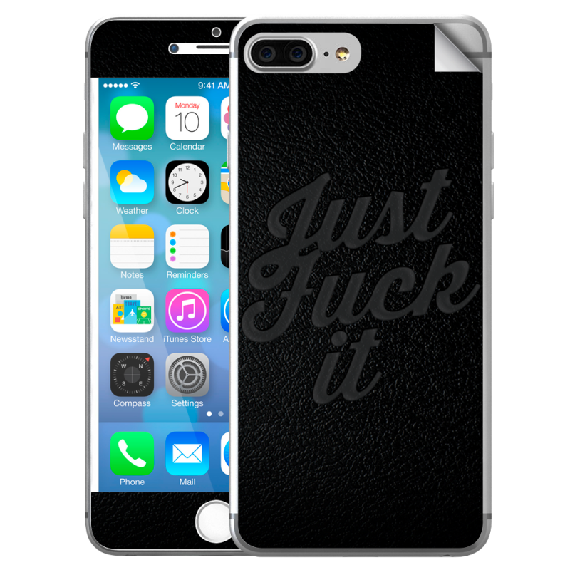Just Fuck It - iPhone 7 Plus Skin