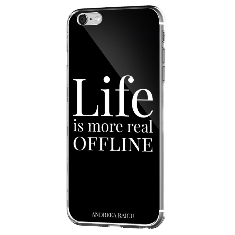 „Life is more real offline” - Negru - iPhone 6 Plus Carcasa Silicon Premium