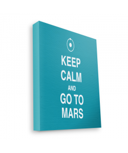 Keep Calm and Go to Mars - Canvas Art 35x30