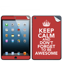 Keep Calm and Be Awesome - Apple iPad Mini Skin