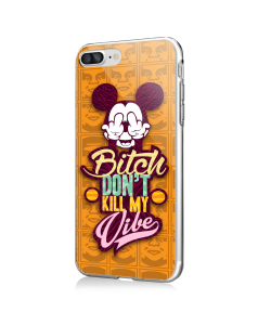 Bitch Don't Kill My Vibe - Obey - iPhone 7 Plus / iPhone 8 Plus Carcasa Transparenta Silicon