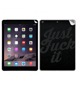 Just Fuck It - Apple iPad Air 2 Skin