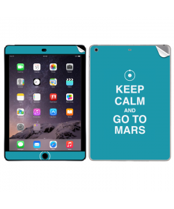 Keep Calm and Go to Mars - Apple iPad Air 2 Skin