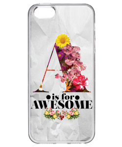 A is for Awesome - iPhone 5/5S/SE Carcasa Transparenta Silicon