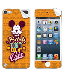 Bitch Don't Kill My Vibe - Obey - Apple iPod Touch 5th Gen Skin